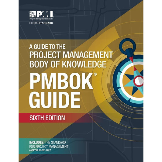 PMBOK Guide – Sixth Edition (Softcover) Project Management Institute PMI