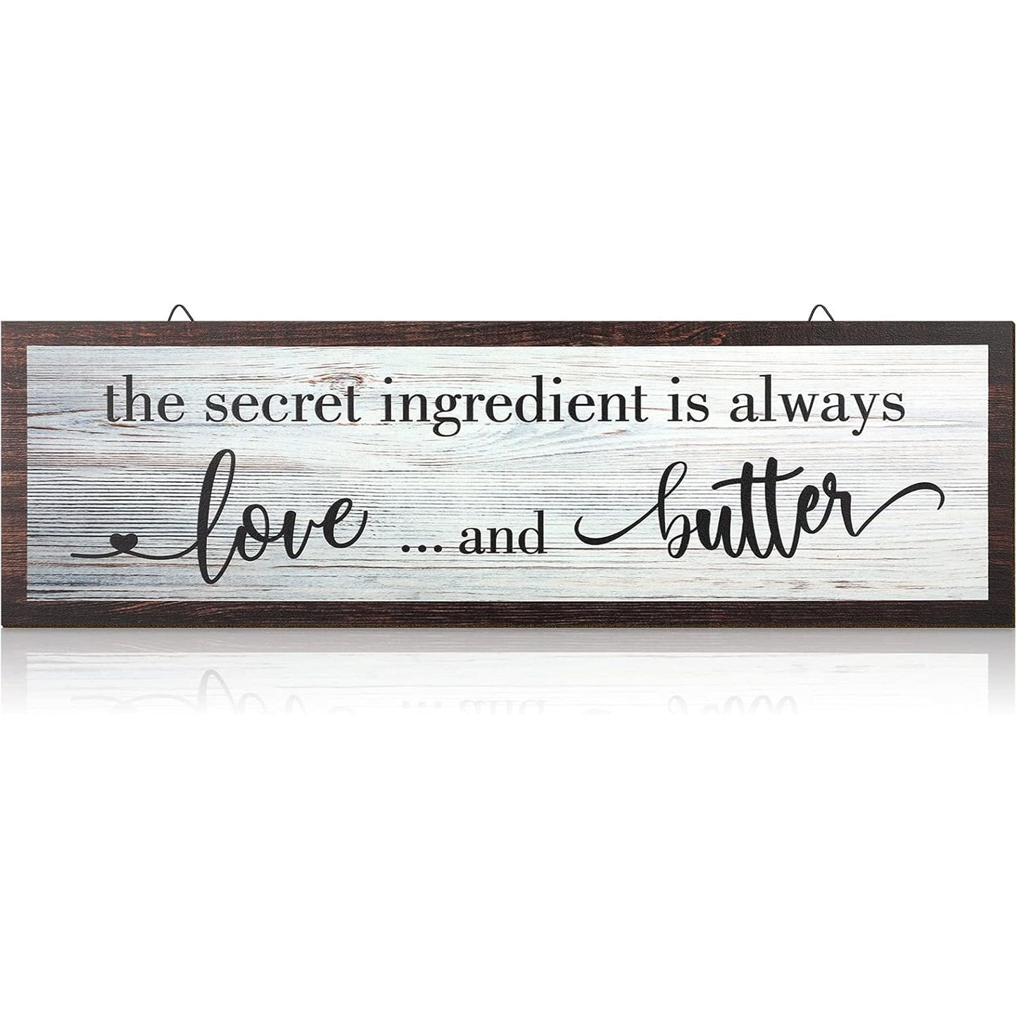 Kitchen Sign: "The Secret Ingredient Is Always Love and Butter", 15.7" x 4.7"