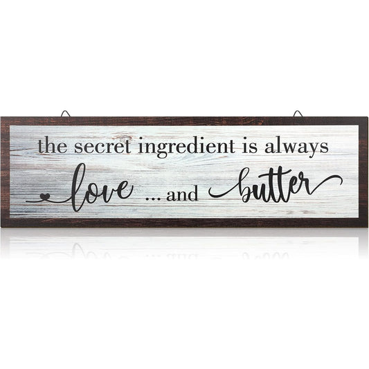 Kitchen Sign: "The Secret Ingredient Is Always Love and Butter", 15.7" x 4.7"