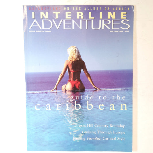 Vintage Interline Adventures Magazine May/June 1999 Caribbean Travel Guide