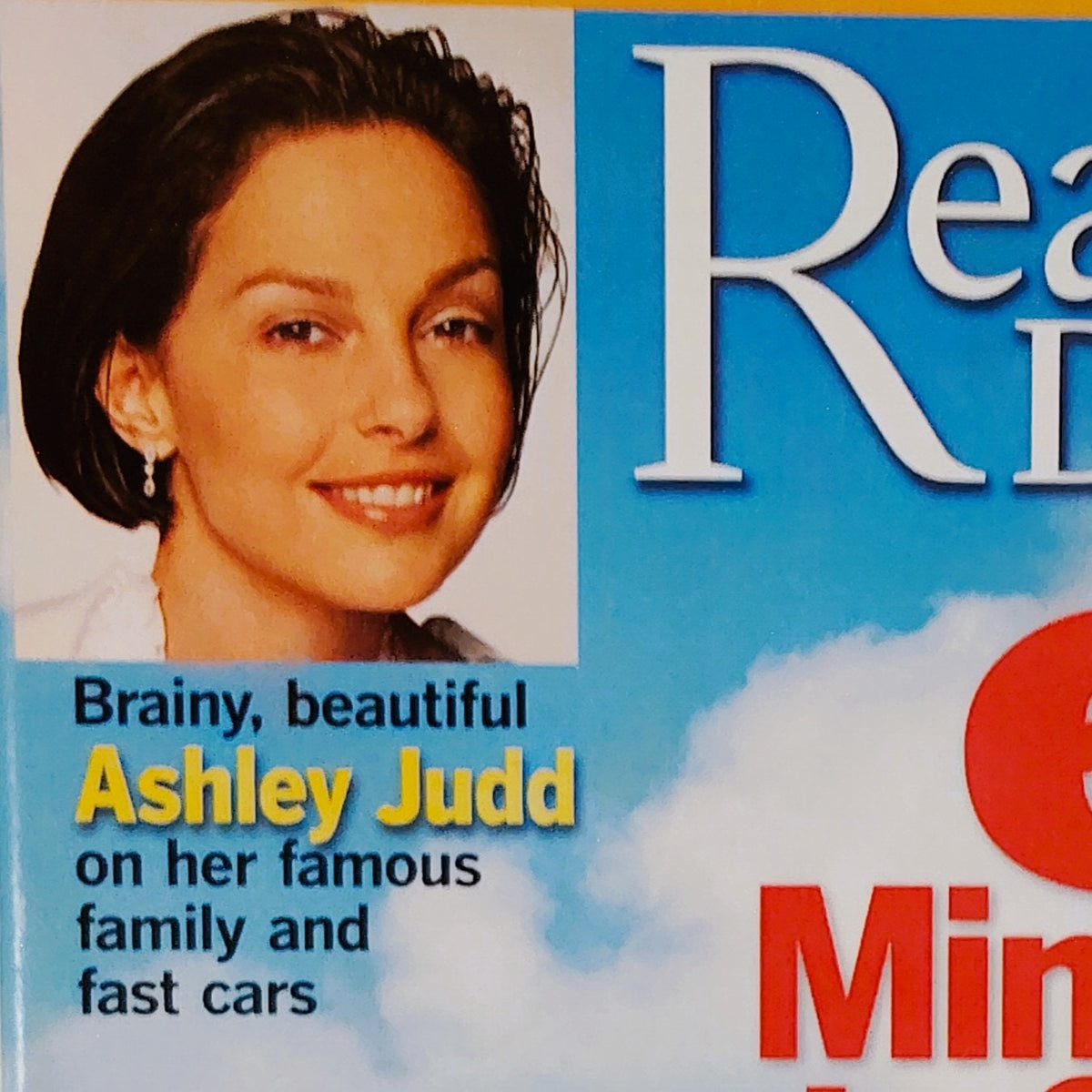 Reader's Digest July 2004 Magazine Ashley Judd Cover 6 Minutes to Save a Life