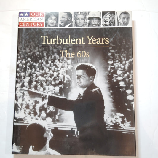Turbulent Years The 60s Our American Century 1999 Time Life Books Hardcover, LN
