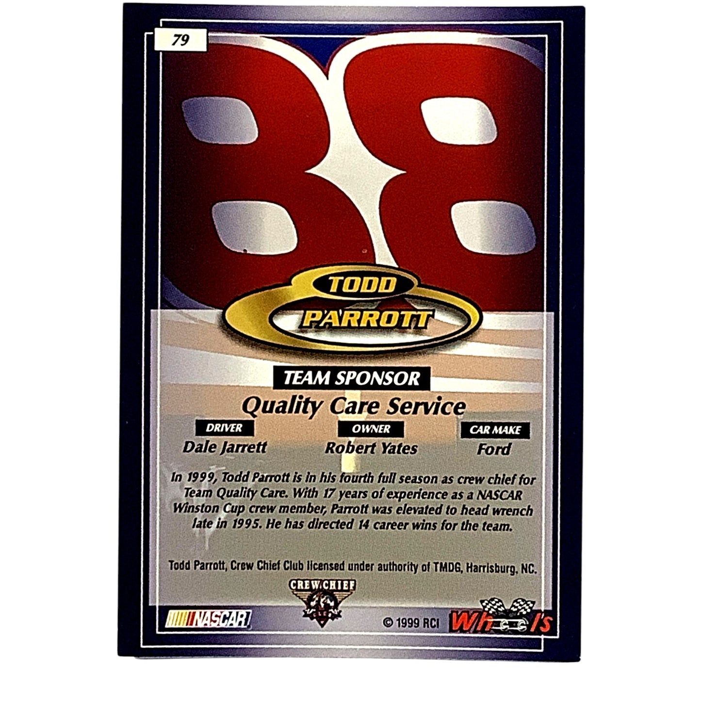 Todd Parrott, Crew Chief #88 Dale Jarrett 1999 Wheels #79 NASCAR Winston Cup NM+