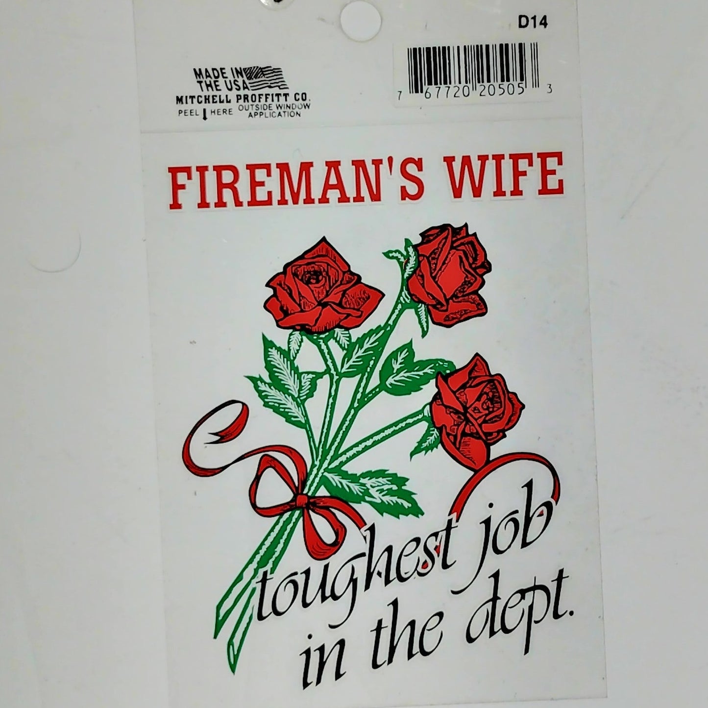 Fireman's Wife Decal – 3-1/4" x 4-1/4"  Mylar Vinyl, “Toughest Job in the Dept”