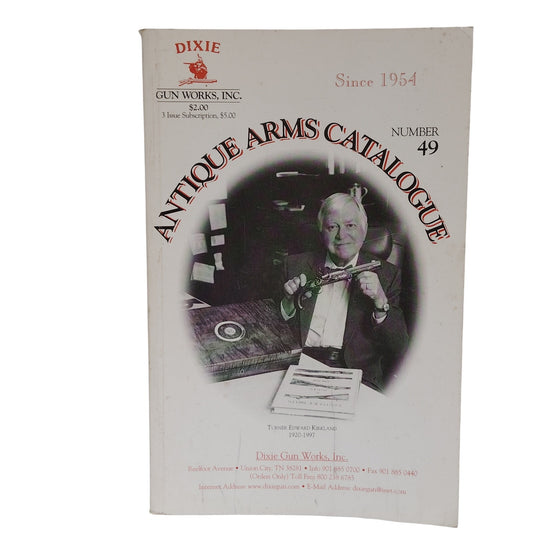 Vintage - Dixie Gun Works Antique Arms Catalogue – Issue #49 – 200 Pages – 1998