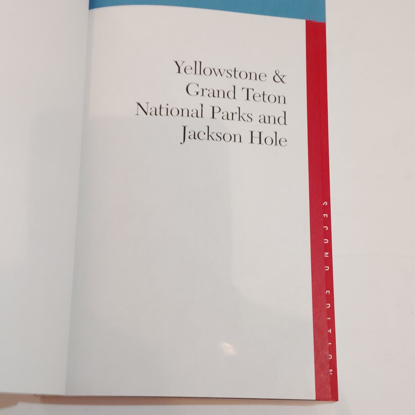 Explorer's Guide Yellowstone & Grand Teton National Parks Jackson Hole 2nd Ed