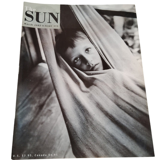 The Sun Magazine - March 2002, Issue 315 - Vintage Independent Publication