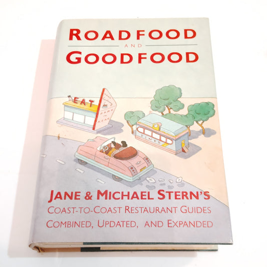 Road Food and Good Food : A Restaurant Guidebook, EUC with Dust Jacket, 1986
