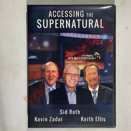 Accessing the Supernatural 3-CD Set by Sid Roth, Kevin Zadai, and Keith Ellis
