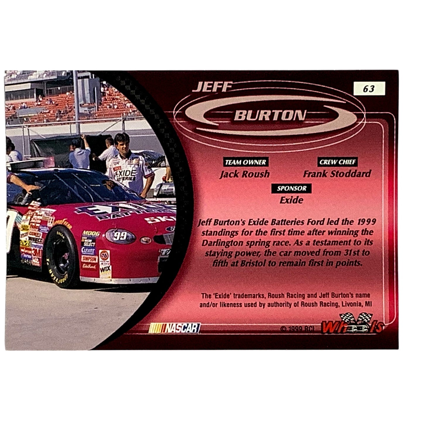 Jeff Burton #99 Exide Batteries Taurus 1999 Wheels #63 NASCAR Winston Cup, NM+
