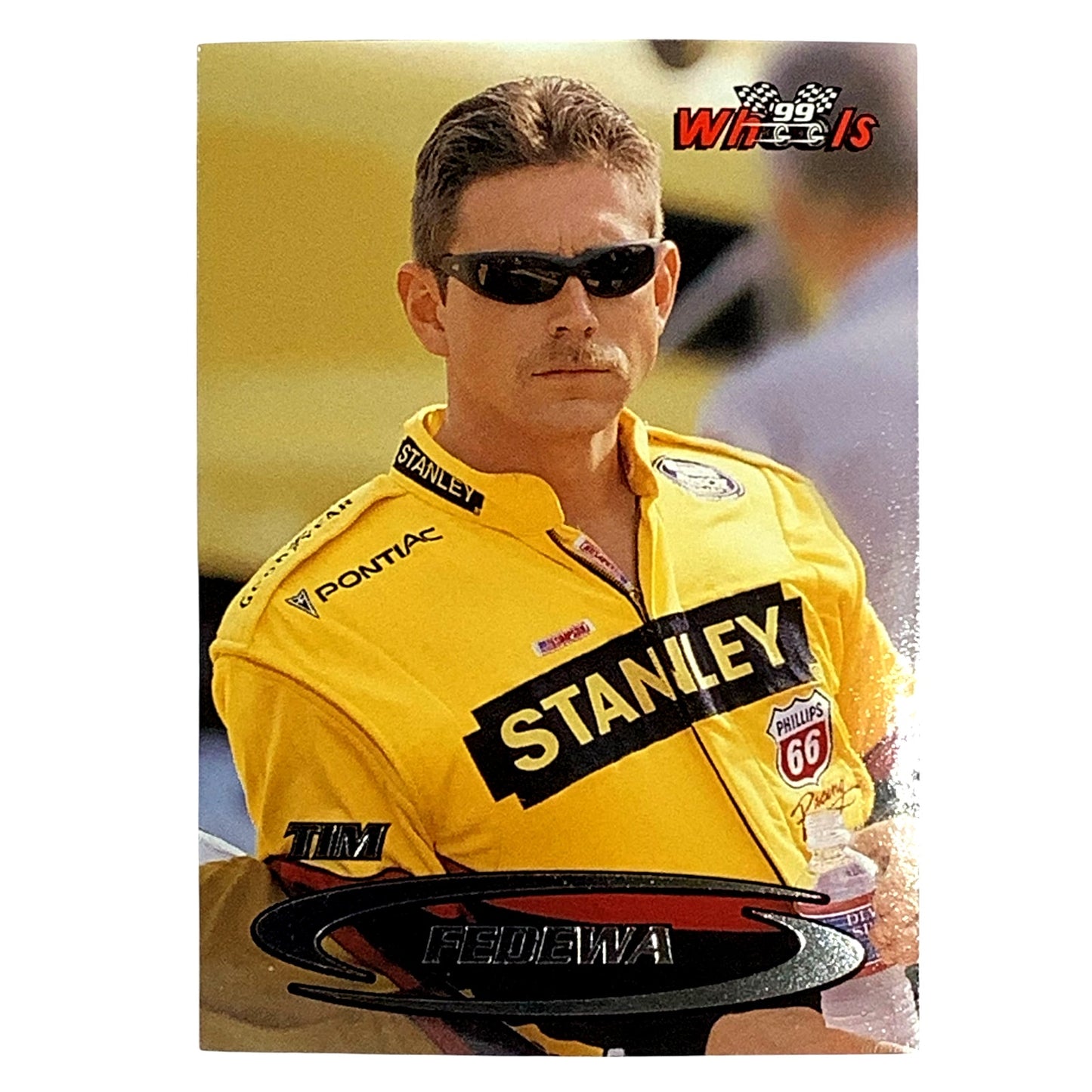 Tim Fedewa, Sponsor: Stanley, Card 40 1999 Wheels NASCAR Winston Cup, NM+