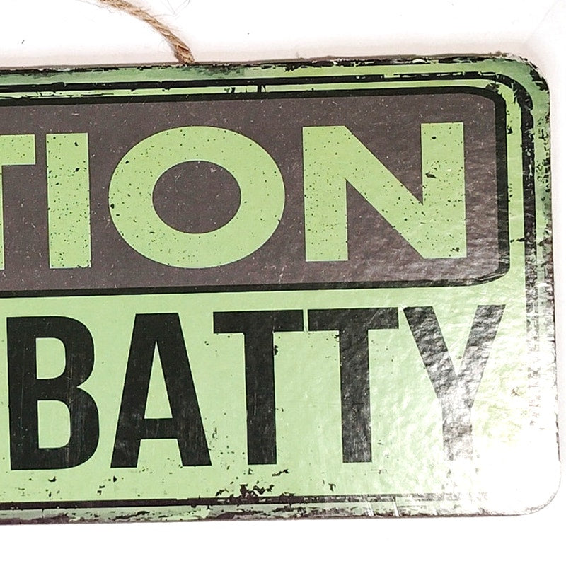 Caution We’re Batty Wooden Hanging Sign 10×4 Rustic Novelty Wall Decor