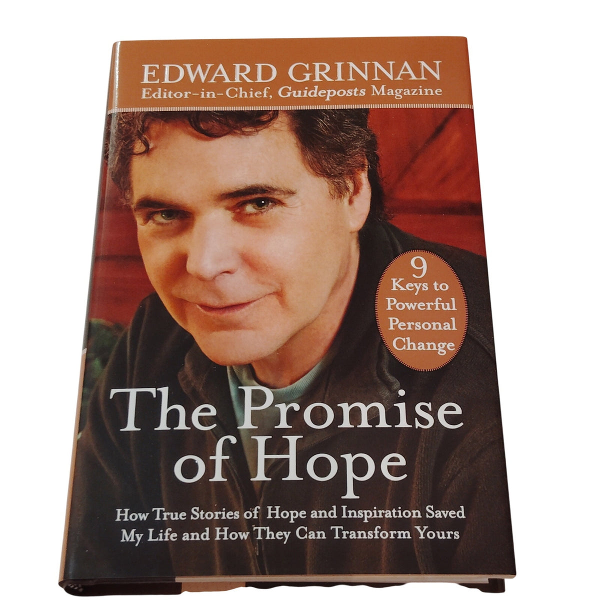 The Promise of Hope: 9 Keys to Powerful Personal Change - Edward Grinnan 2011 HC