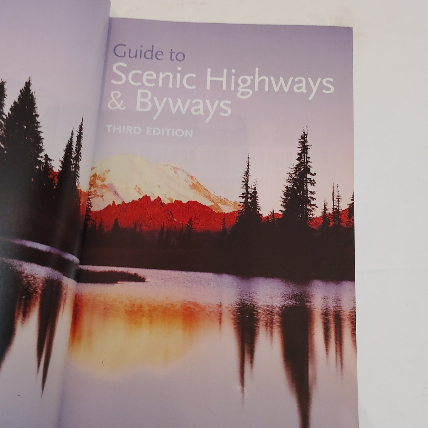 National Geographic Guide to Scenic Highways & Byways: 275 Best Drives, 3rd Ed.