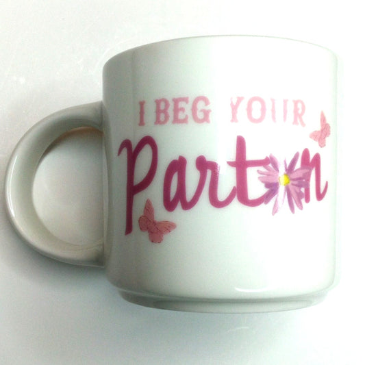 Dolly Parton "I Beg Your Parton" 16oz Ceramic Mug - White & Pink