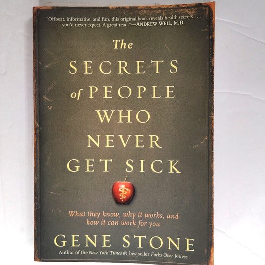 The Secrets of People Who Never Get Sick  Health Wellness Immune Boost Book