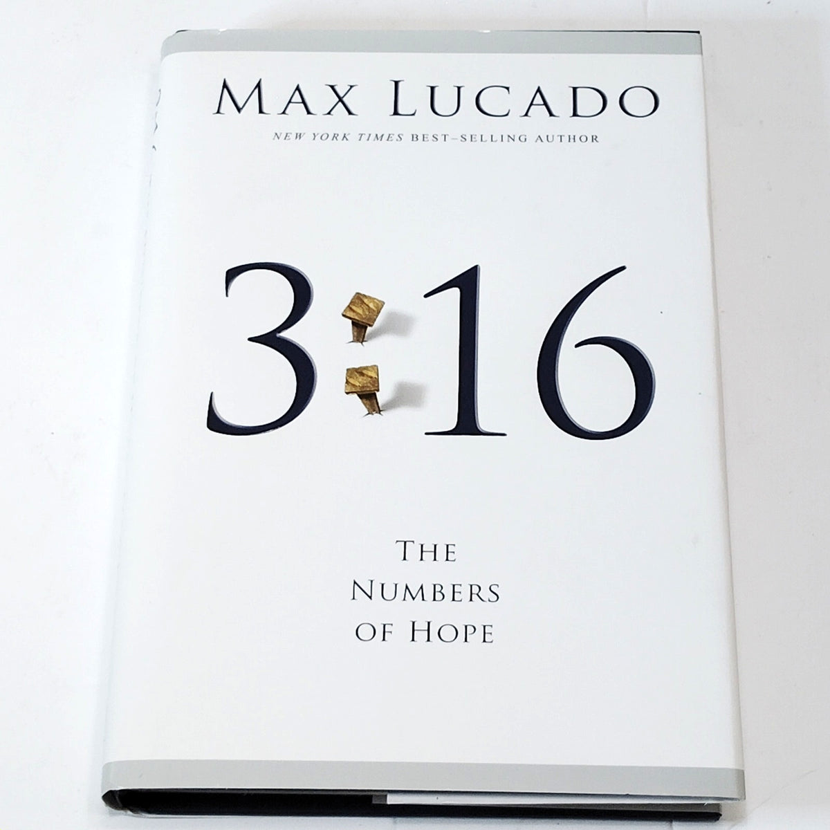 Max Lucado's 3:16 The Numbers of Hope - 2007 Thomas Nelson Hardcover