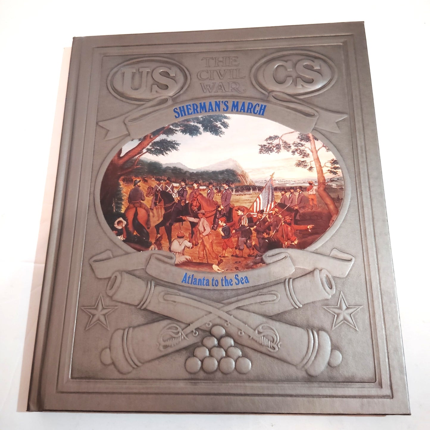 Sherman's March: Atlanta to the Sea - Time-Life Civil War Hardcover, 1986