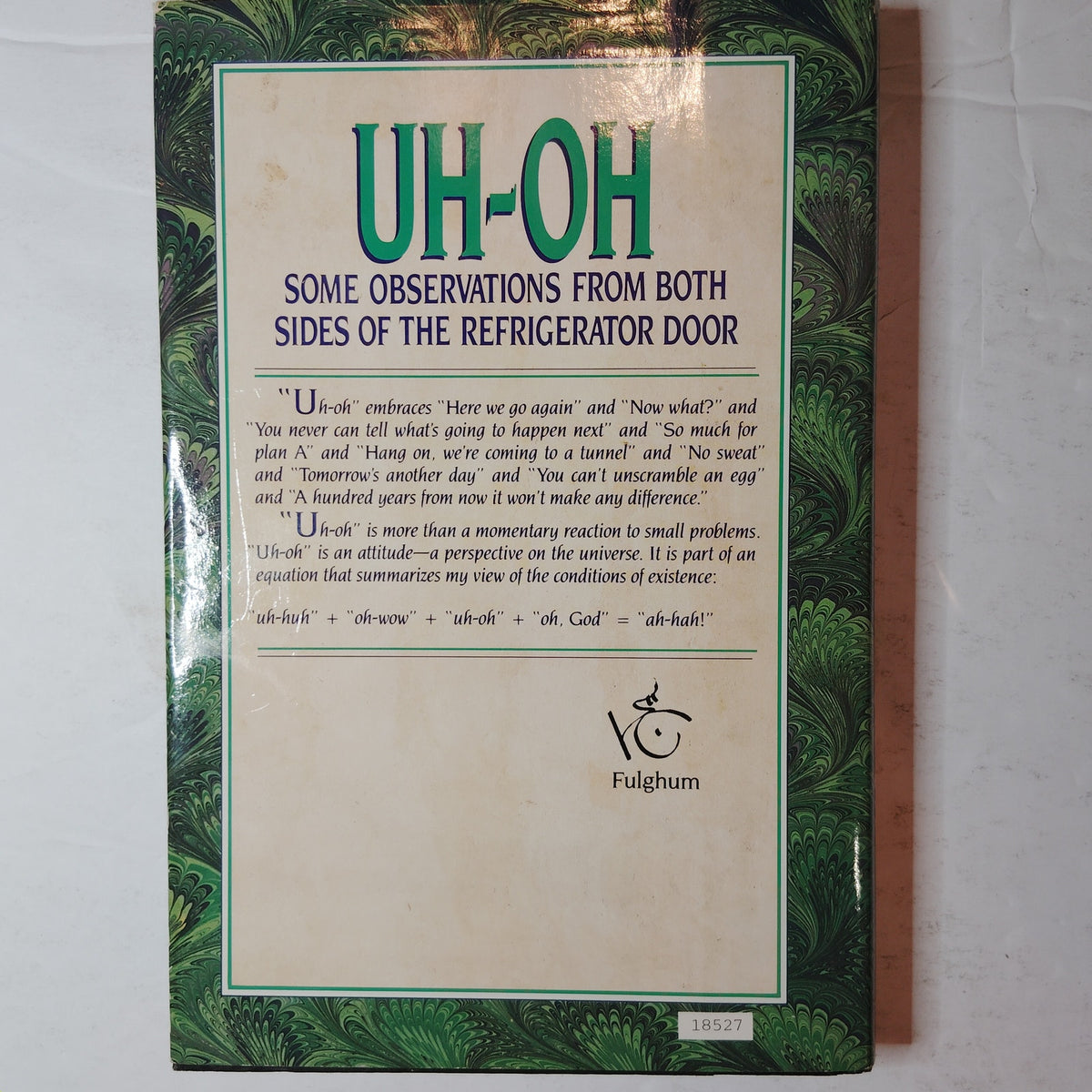 Robert Fulghum Uh-Oh 1991 Villard Hardcover Dust Jacket Inspirational Essays