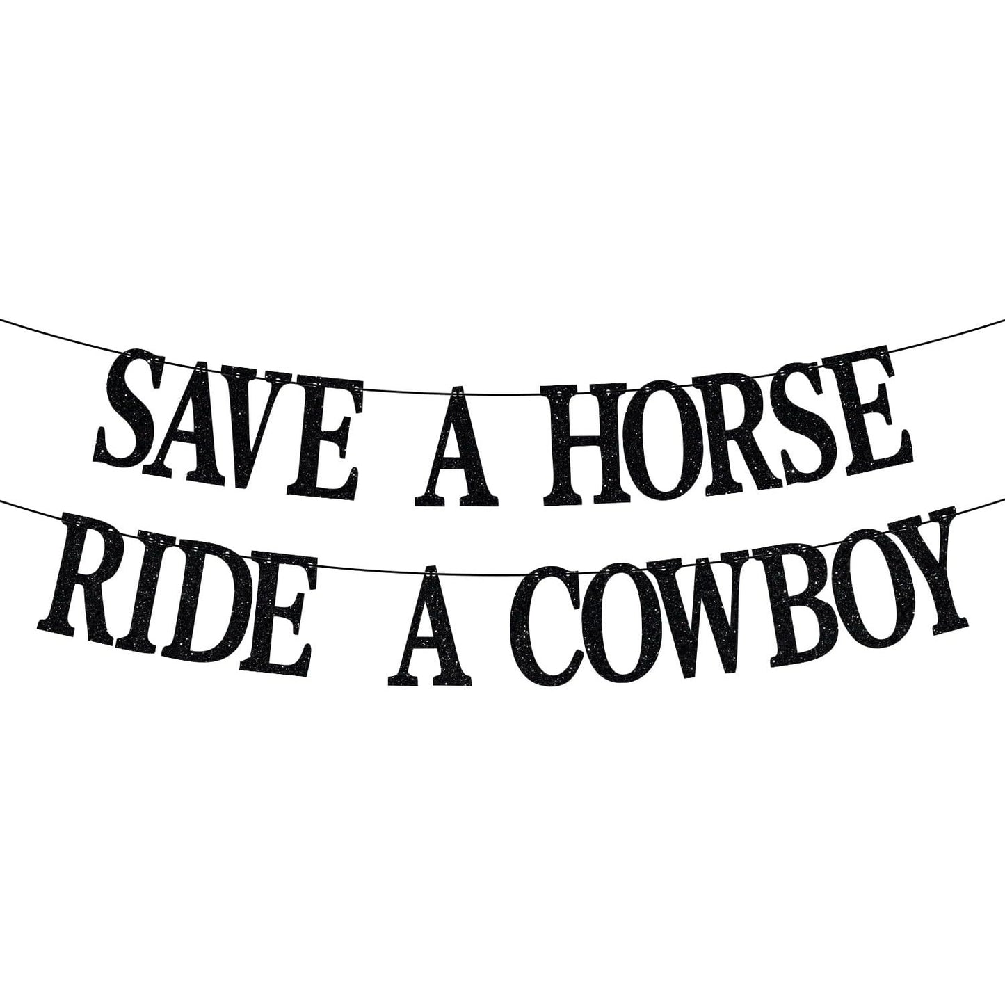 Banner - “Save a Horse Ride a Cowboy” Cowgirl Bachelorette & Rodeo Party Décor