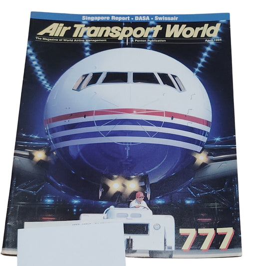 Air Transport World Magazine - April 1994, Boeing 777 Cover - Collectible