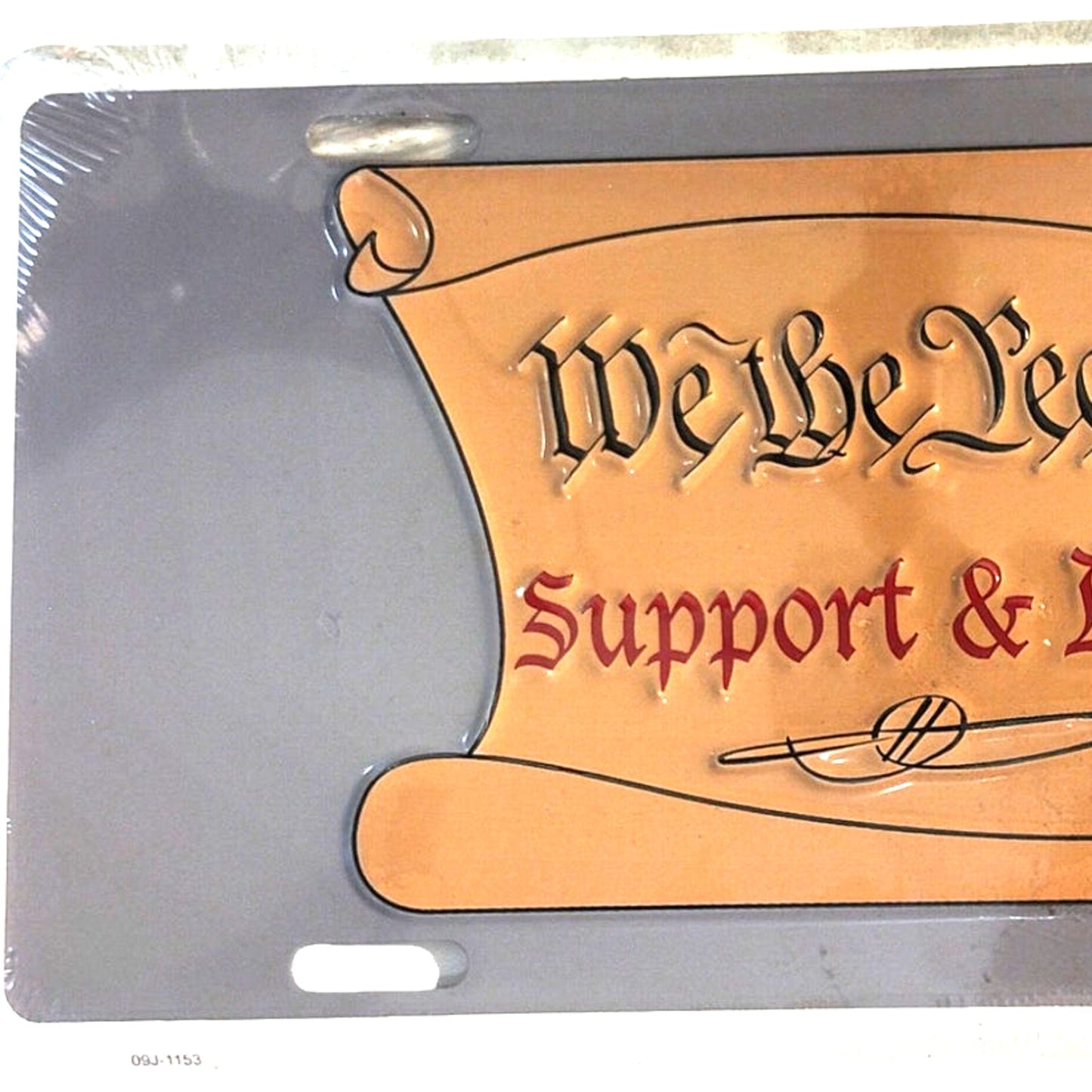 License Plate – “We the People – Support & Defend” Patriotic Scroll Design, Made in USA, 09J-1153