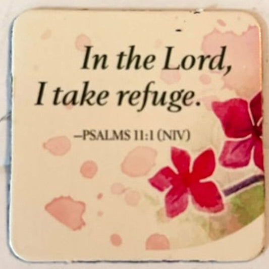 Psalms 11:1 Scripture Magnet Pink Watercolor Flowers Christian Inspirational