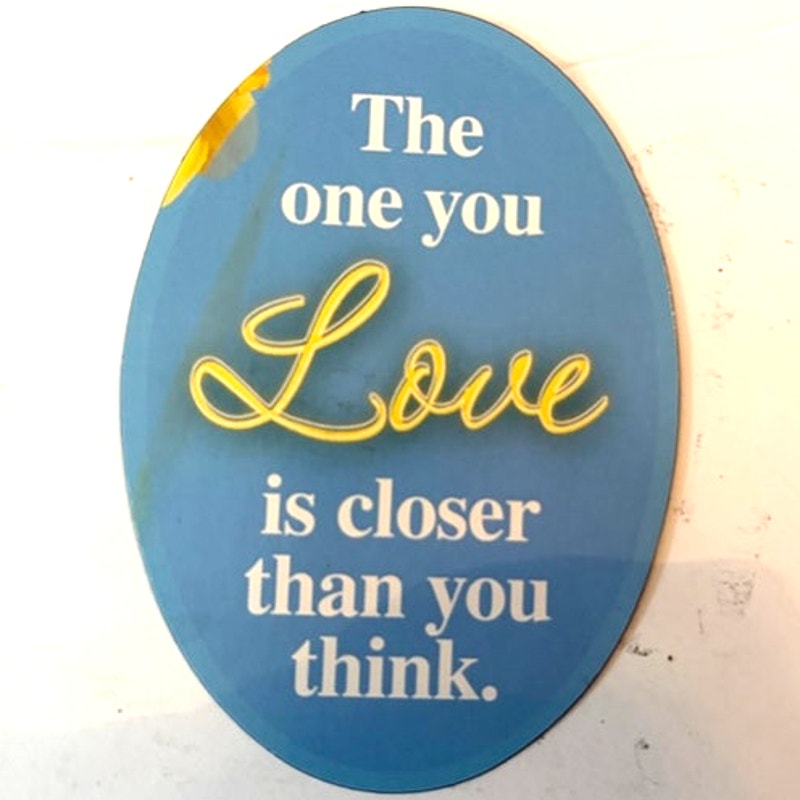 Inspirational Fridge Magnet The One You Love Is Closer Sunflower Oval 3.38x2.38