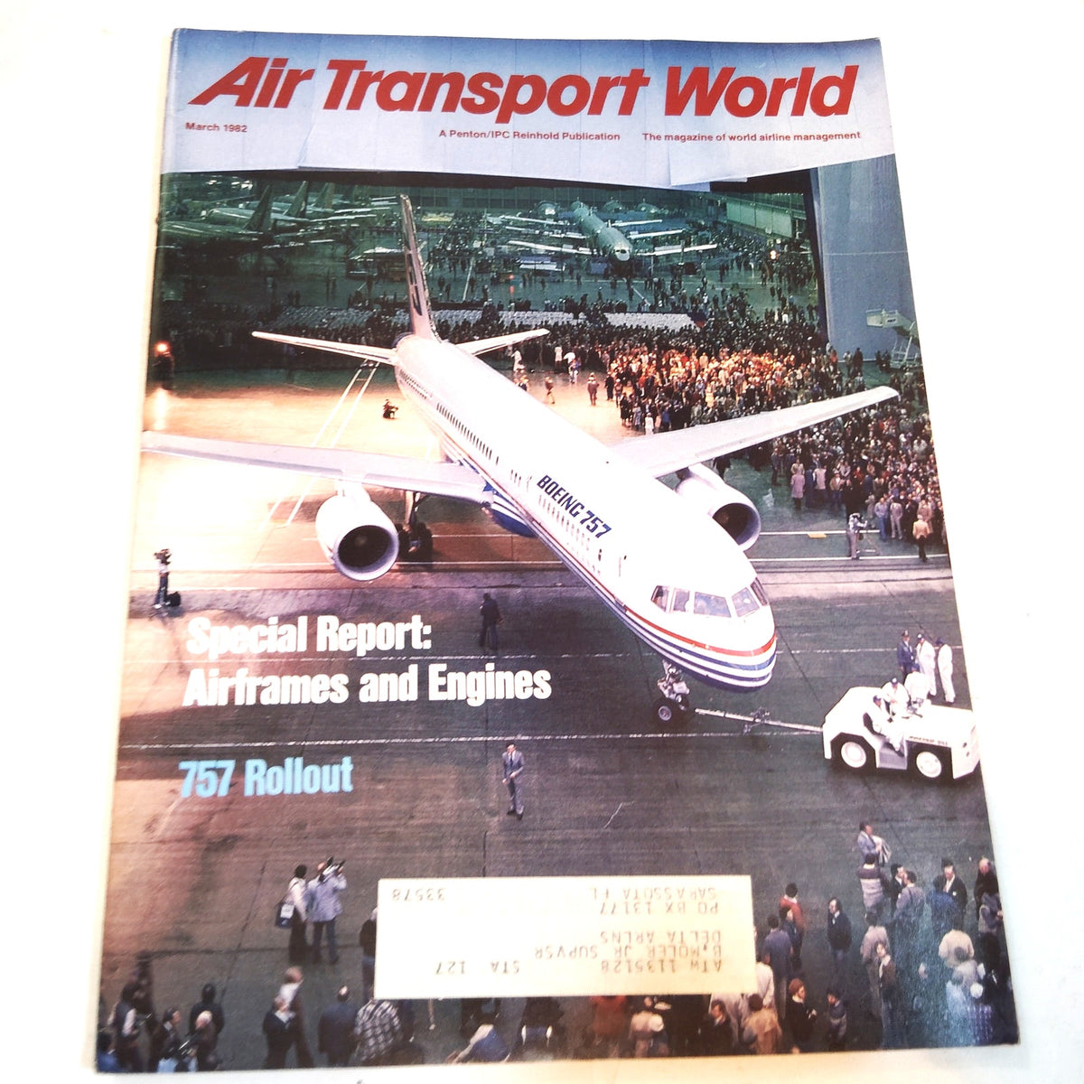 Air Transport World Magazine March 1982 - Boeing 757 Rollout & CFM56 Engine