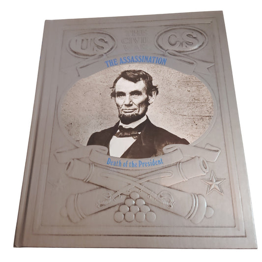 The Assassination: Death of the President Civil War Series Time-Life Books 1988