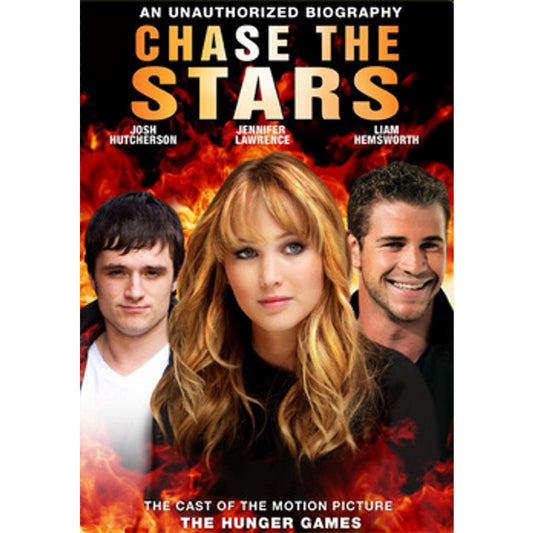 Chase the Stars (DVD, 2012) – Unauthorized Hunger Games Star Cast Biographies