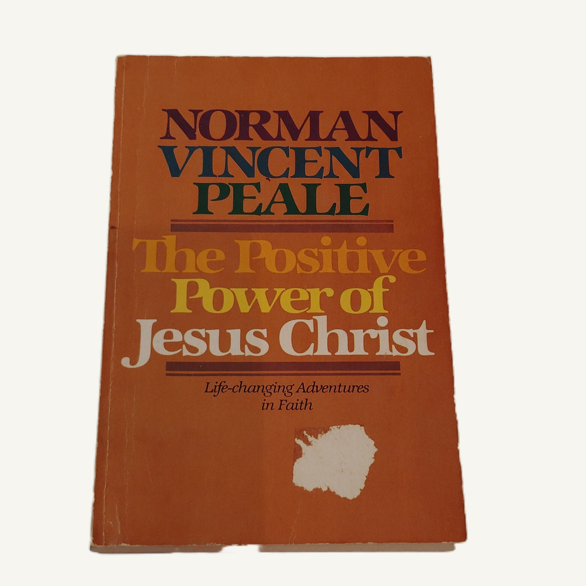 The Positive Power of Jesus Christ by Norman Vincent Peale 1980 Paperback