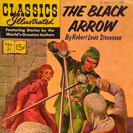 Classics Illustrated, The Black Arrow by Robert Louis Stevenson #31, Nov. 1959