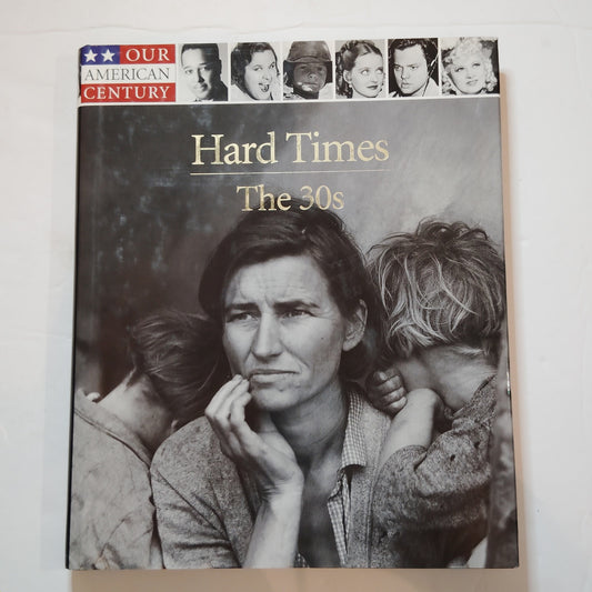 Hard Times The 30s Our American Century Time Life Books 1999 Hardcover, LN