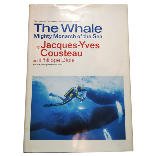 The Whale Mighty Monarch of the Sea 1972 Cousteau Hardcover Excellent One-Owner