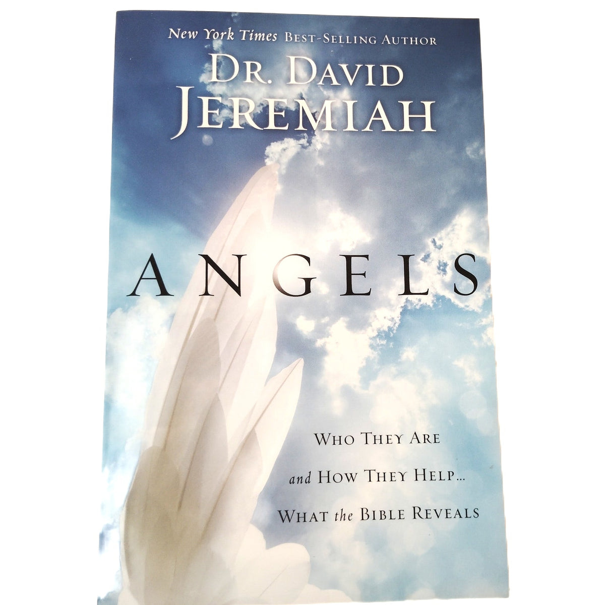 Angels: What the Bible Reveals - Dr. David Jeremiah Paperback Book, 2006 Print