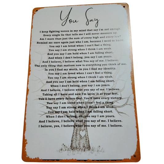Inspirational Poem "You Say" Tin Sign – 12x8 Retro Metal Wall Décor