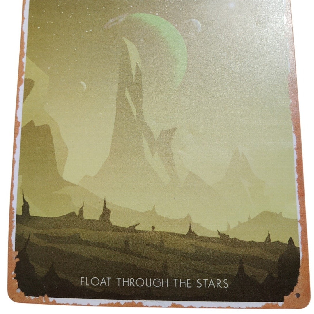 Retro Tin Sign “FLOAT THROUGH THE STARS” – 12x8 Vintage Space Travel Poster