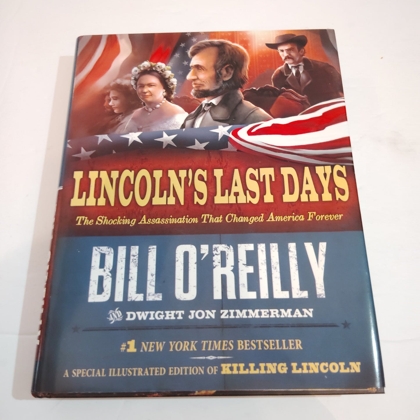 Lincoln’s Last Days Shocking Assassination That Changed America Forever 1st Edtn