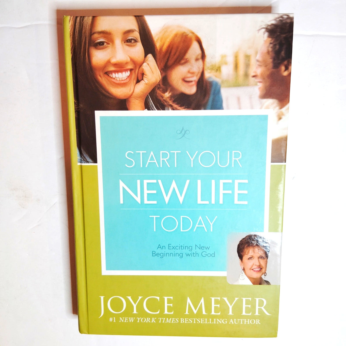 Start Your New Life Today - Joyce Meyer 2008 Special Edition Hardcover