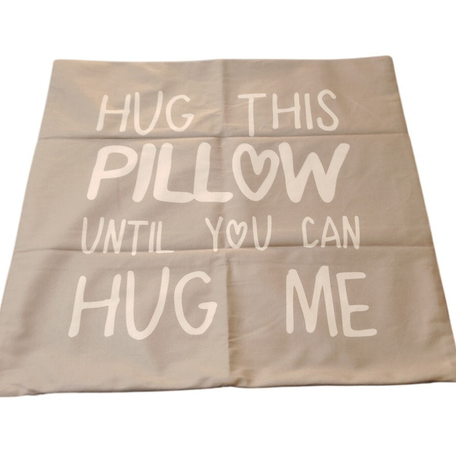 Hug This Pillow Until You Can Hug Me, Gray Throw Pillow Cover 24x24 in.