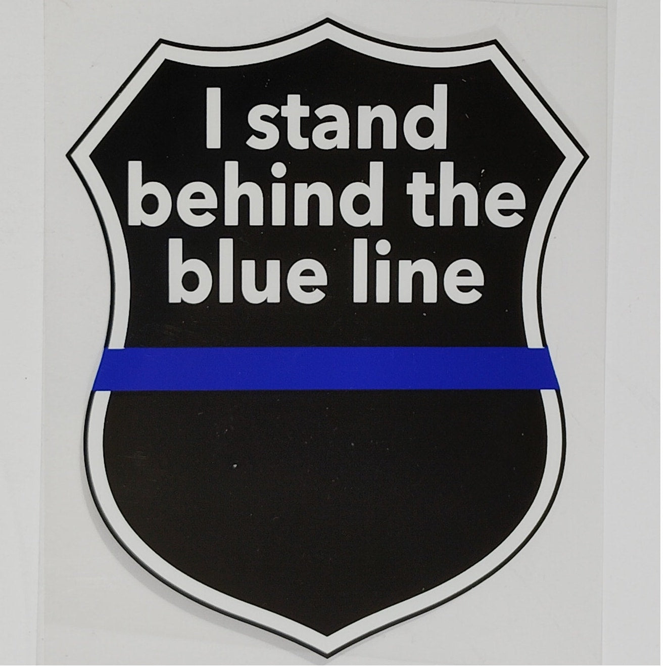 Vinyl Decal “I Stand Behind the Blue Line” Apply Outside, 4" x 5", Adhesive Back