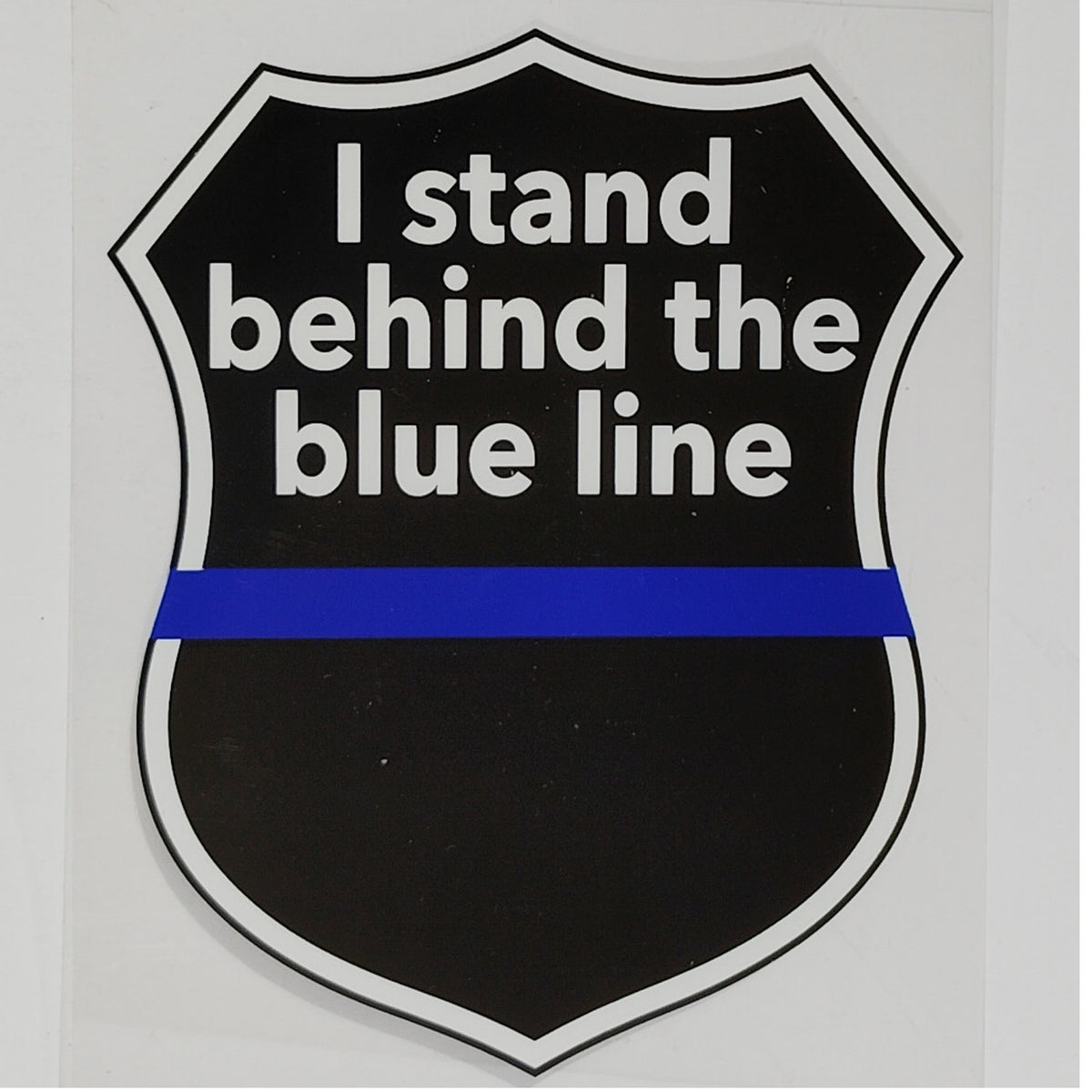 Vinyl Decal “I Stand Behind the Blue Line” Apply Outside, 4" x 5", Adhesive Back