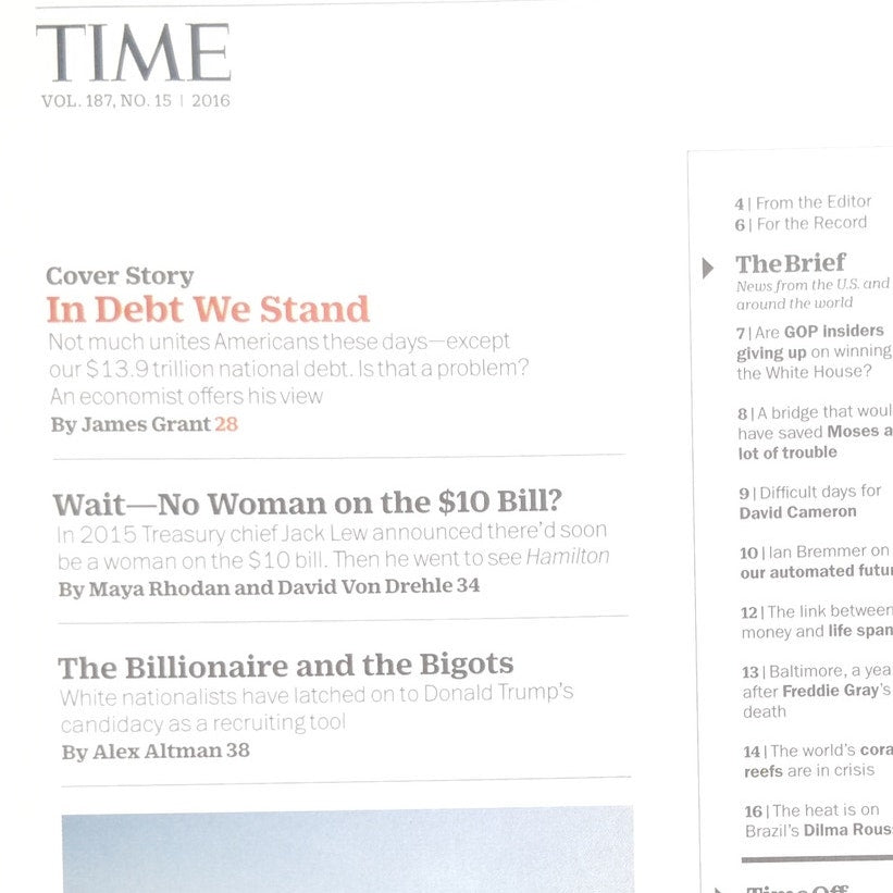 Time Magazine April 25 2016 In Debt We Stand $42,998.12 National Debt