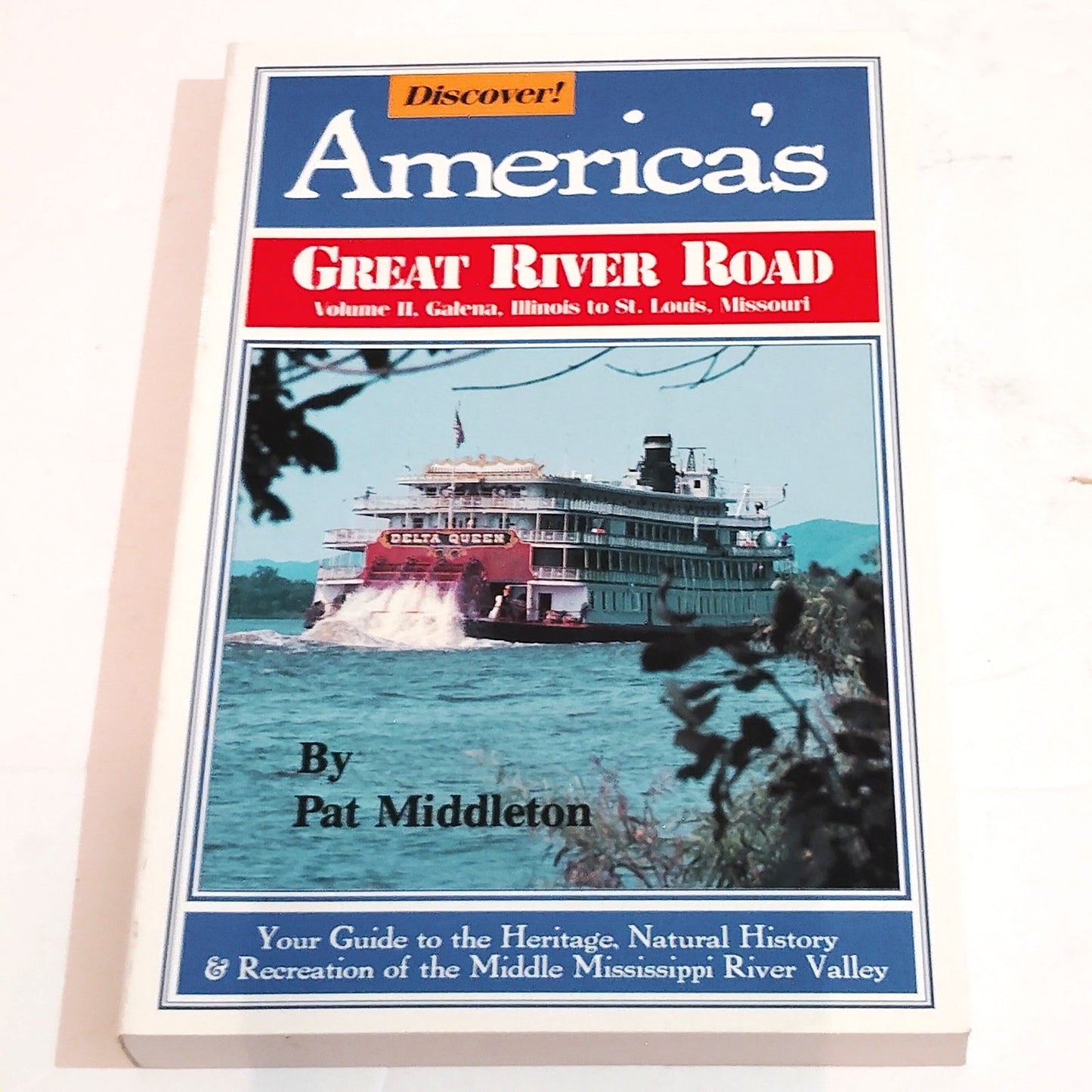 Discover Middle Mississippi River Road 1999 PB LN 2nd Ed Signed Illinois Iowa