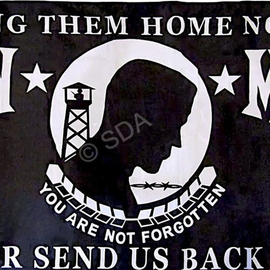 POW*MIA -Bring Them Home Now or Send Us Back, 3' x 5' 100D Poly Flag / Banner