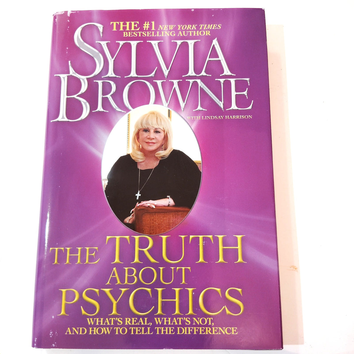The Truth About Psychics: What's Real, Not, How to Tell -Sylvia Browne Hardcover