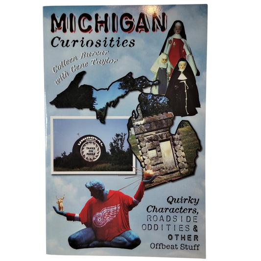 Michigan Curiosities Colleen Burcar 2003 Paperback 1st Edition Like New