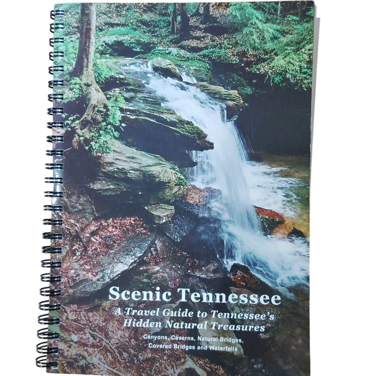 Scenic Tennessee: Travel Guide to Hidden Natural Treasures - Signed by Author