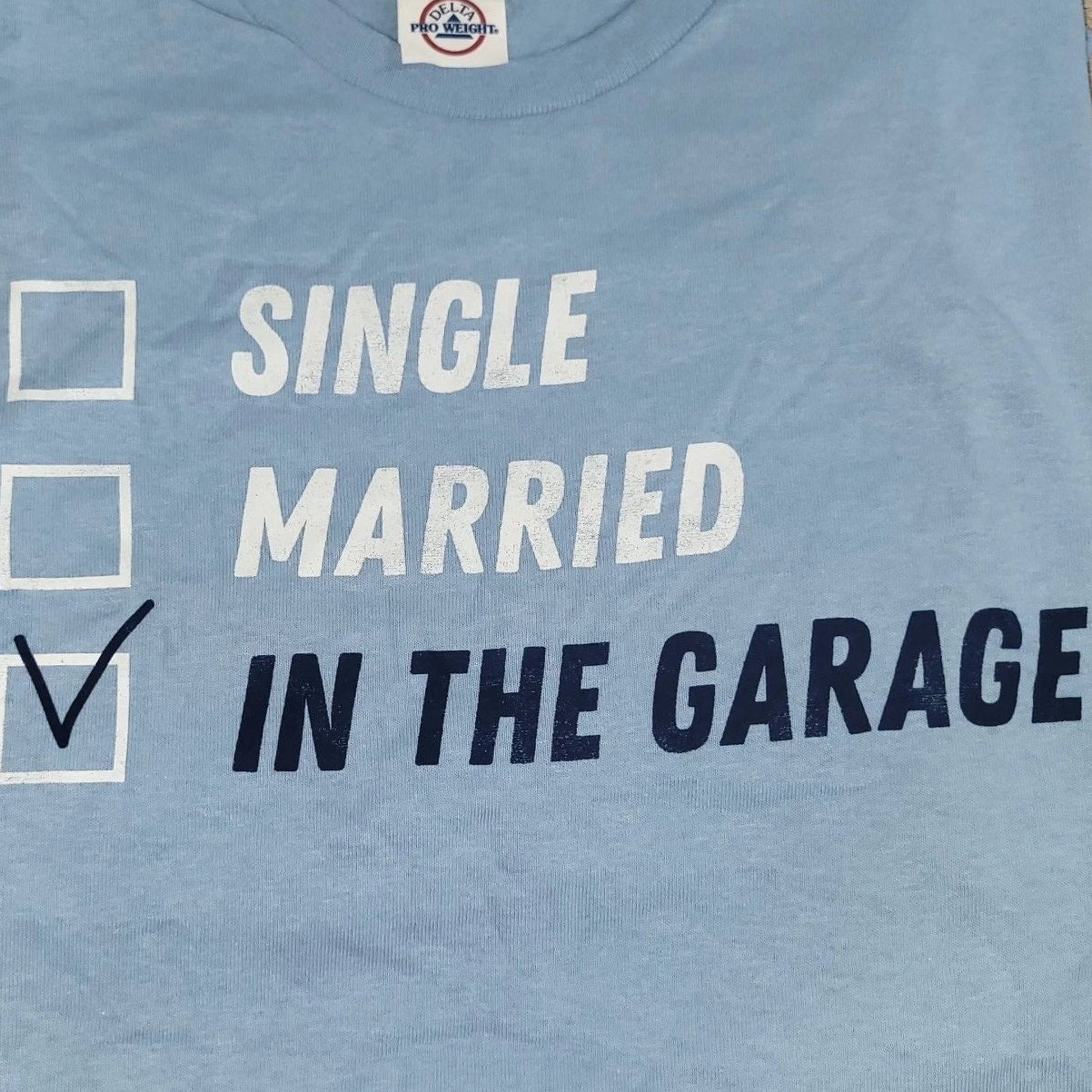 Men's Humorous T-Shirt  ☐ Single  ☐ Married  ☑ In the Garage, Med., Pre-Shrunk